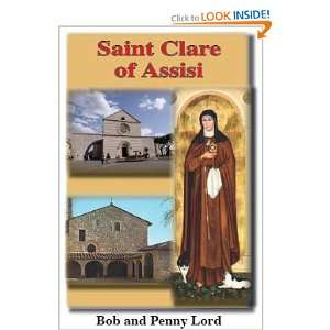  Saint Clare of Assisi (9781580026178) Bob and Penny Lord Books