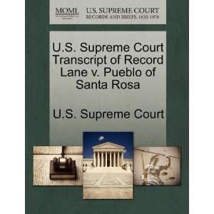 Supreme Court Transcript of Record Lane v. Pueblo of Santa Rosa 