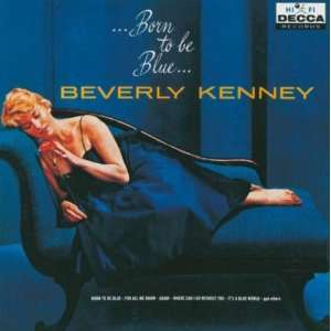  Born to Be Blue Beverly Kenney Music