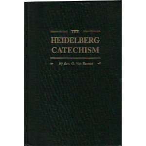  The Heidelberg Catechism Explained for the Humble and 