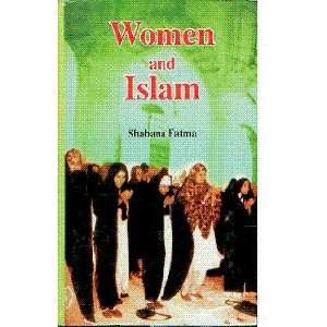  Women and Islam. (9788184201048) Shabana Fatma Books