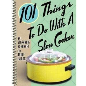   THINGS TO DO W/A SLOW COOK] ( Spiral bound ):  Author   Author : Books