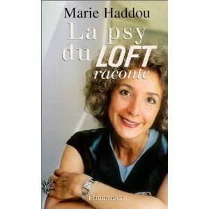  La psy du loft raconte (9782080682550) Marie Haddou 