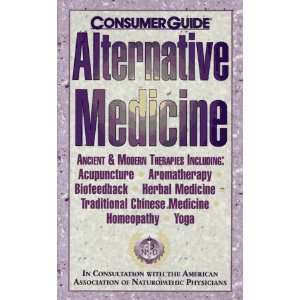    Alternative Medicine (9780451192721) Consumer Guide editors Books