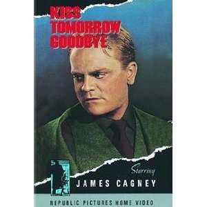  Kiss Tomorrow Goodbye: James Cagney, William Cagney 