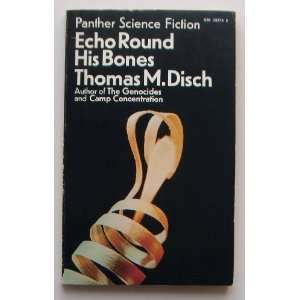  Echo Round His Bones (9780586033746) Thomas M Disch 