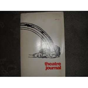  Theatre Journal (formerly Educational Theatre Journal) Vol 