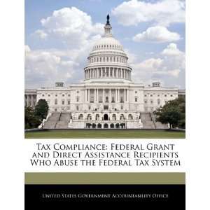  Tax Compliance Federal Grant and Direct Assistance Recipients 