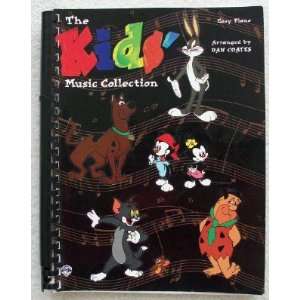  The Kids Music Collection. For Easy Piano: Arranged by Dan 