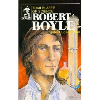 Robert Boyle Trailblazer of Science (Sowers)