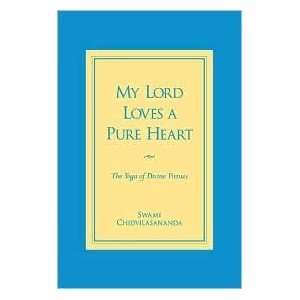  My Lord Loves a Pure Heart Publisher Siddha Yoga 