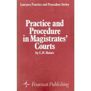  and Procedure in Magistrates Courts (Lawyers practice and procedure 