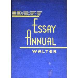   of significant essays, personal, critical, controversial, and humorous