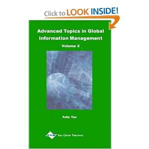 Advanced Topics in Global Information Management Volume 2 Felix Tan 