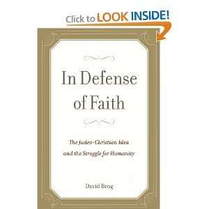 InDefense of Faith(In Defense of Faith The Judeo Christian Idea the 
