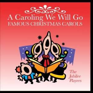  A Caroling We Will Go The Jubilee Players Music