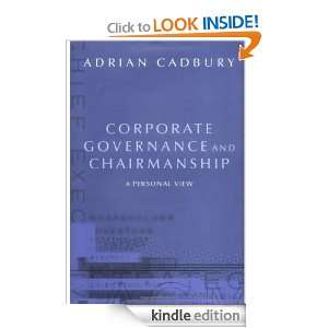 Corporate Governance and Chairmanship: A Personal View: Adrian Cadbury 