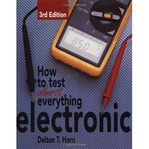   to Test Almost Everything Electronic [Paperback] Delton Horn Books
