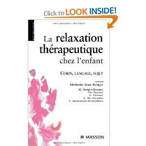  La relaxation therapeutique chez lenfant (French Edition 