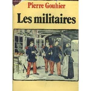  Les militaires (Les metiers) (French Edition 
