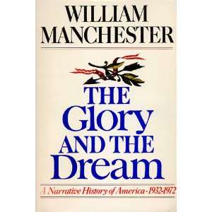  The Glory and the Dream A Narrative History of America 