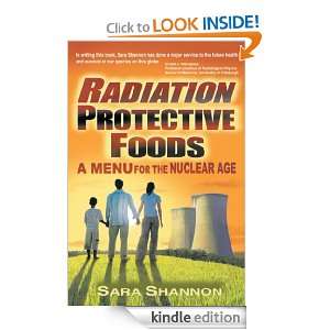 Radiation Protective Foods A Menu for the Nuclear Age SARA SHANNON 