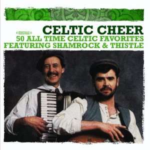  Celtic Cheer   50 All Time Celtic Favorites (Digitally 