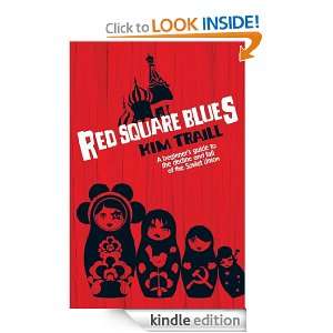   Blues: A Beginners Guide to the Decline & Fall of the Soviet Union