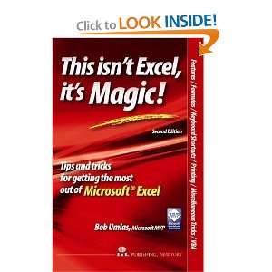    This Isnt Excel, Its Magic (9780979215322) Bob Umlas Books