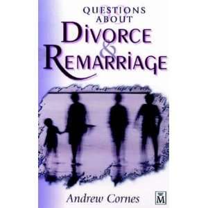  Questions About Divorce and Remarriage (9781854243966 