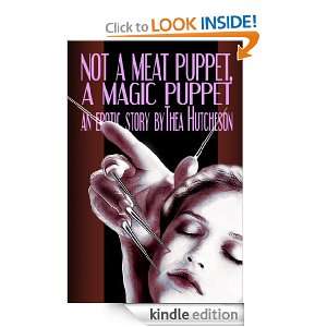   Meat Puppet, a Magic Puppet Thea Hutcheson  Kindle Store