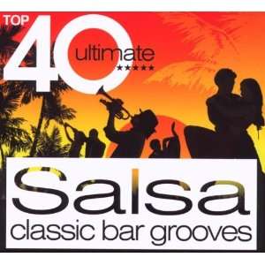  Top 40 Ultimate Salsa Top 40 Ultimate Salsa Music
