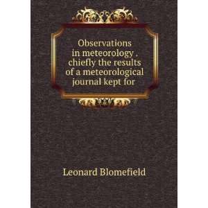  Observations in meteorology . chiefly the results of a 