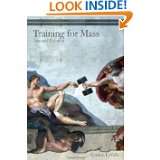 Training for Mass, Second Edition by Gordon LaVelle (Jan 26, 2010)