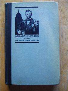 Abraham Lincoln A Play, John Drinkwater, 1919  
