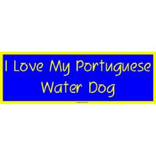    I Love My Portuguese Water Dog MINIATURE Sticker Automotive