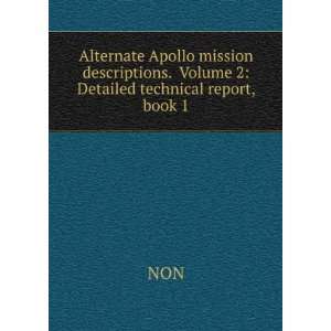  Alternate Apollo mission descriptions. Volume 2 Detailed 