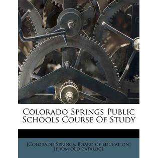   by [Colorado Springs Board of Education] [. [Paperback] 