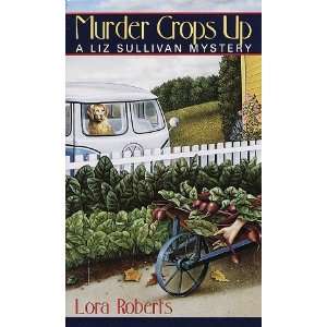  Murder Crops Up [Mass Market Paperback] Lora Roberts 