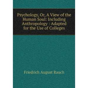 com Psychology, Or, A View of the Human Soul Including Anthropology 