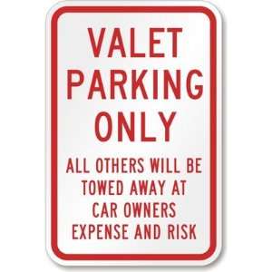  Valet Parking Only, All Others Towed Diamond Grade Sign 