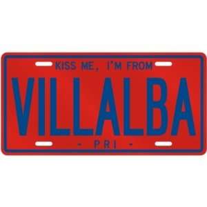 NEW  KISS ME , I AM FROM VILLALBA  PUERTO RICO LICENSE PLATE SIGN 