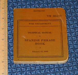 1943 War Department Technical Manual   Spanish Phrase  