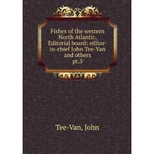    editor in chief John Tee Van and others. pt.3 John Tee Van Books