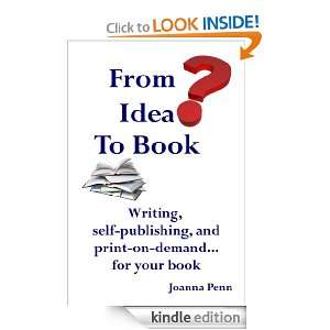 From Idea to Book How To Write and Publish Your Book Joanna Penn 