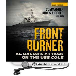 Front Burner Al Qaedas Attack on the USS Cole [Unabridged] [Audible 