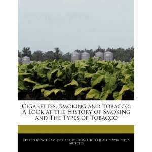 com Cigarettes, Smoking and Tobacco A Look at the History of Smoking 