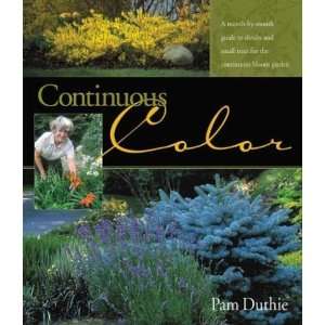   Trees for the Continuous Bloom Garden [Hardcover] Pam Duthie Books