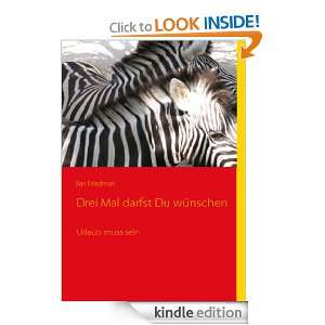 Drei Mal darfst Du wünschen Urlaub muss sein (German Edition) Ilan 