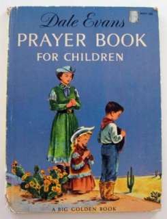 Dale Evans Prayer Book for Children VINTAGE 1956  